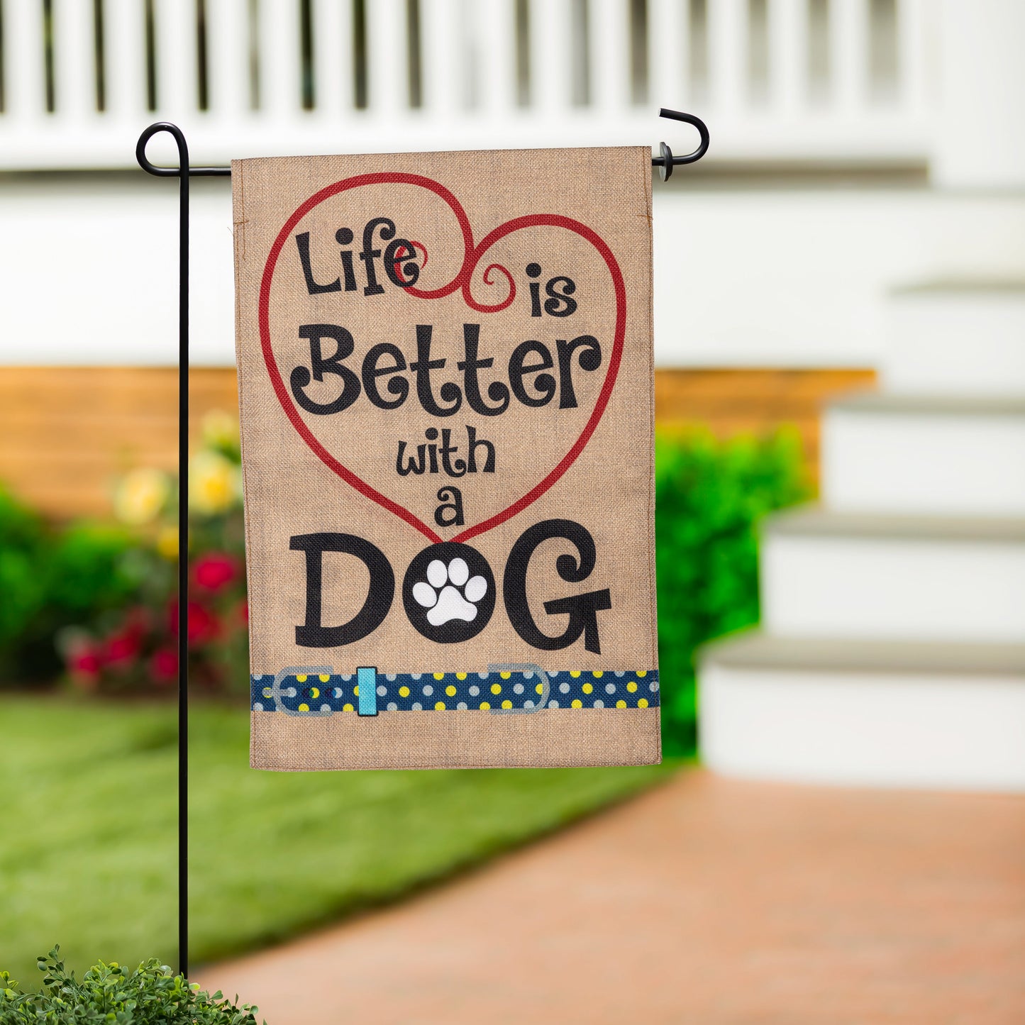 Life is Better with Dog Garden Burlap Flag