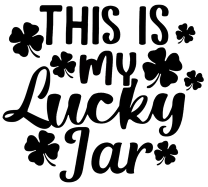 "This is My Lucky Jar" *Limited Edition* St Patrick's Day Laser Engraved Quart Sleeve